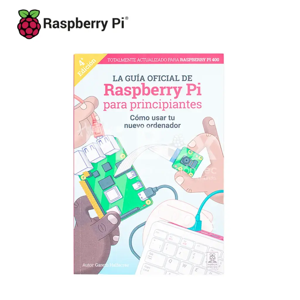 [PUB-RP-001] Guía oficial Raspberry Pi para Principiantes ed. 4